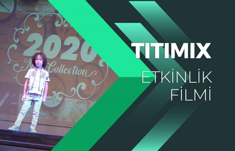 Titimix – 2020 Yeni Koleksiyonu